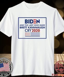 Biden And The Lady Who Made Brett Kavanaugh Cry 2020 Shirts