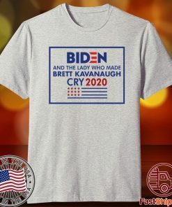 Biden And The Lady Who Made Brett Kavanaugh Cry 2020 Shirts