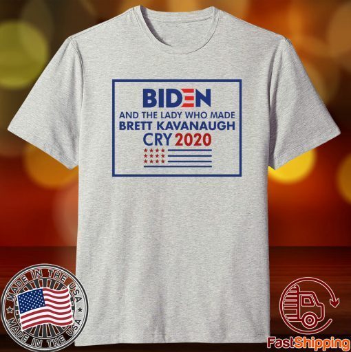 Biden And The Lady Who Made Brett Kavanaugh Cry 2020 Shirts