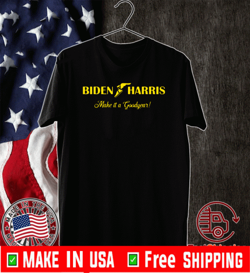 Biden Harris Make It A Good Year Shirt