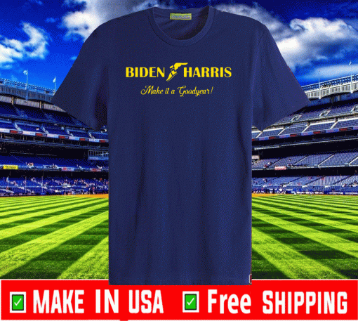 Biden Harris Make It A Good Year Shirt