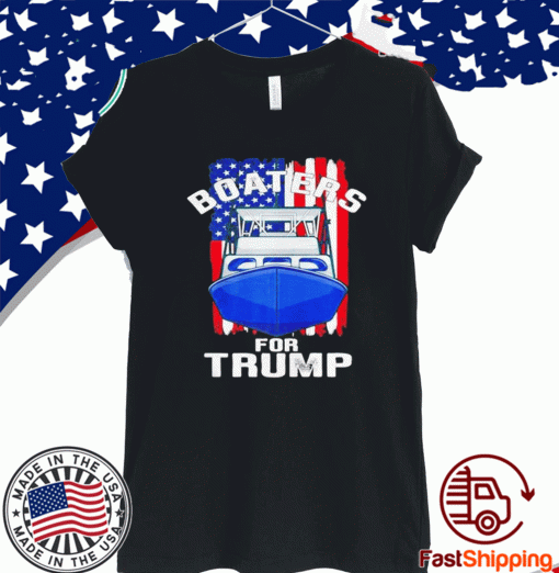 Boaters for Trump 2020 American flag patriotic boat Shirt