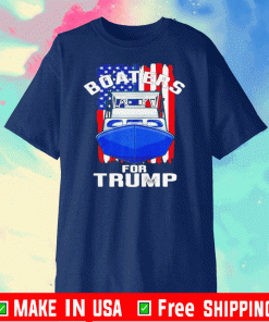 Boaters for Trump 2020 American flag patriotic boat Shirt