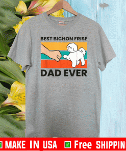 Best Bichon Frise Dad Ever Bichon Frise Dog Dad Vintage 2020 T-Shirt