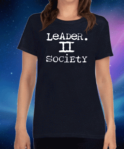 Leader II Society Tee Shirts
