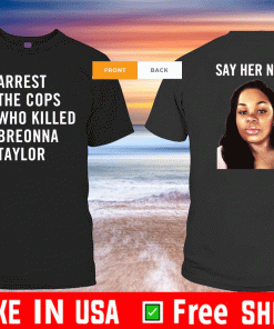 Lewis Hamilton Arrest The Cops Who Killed Breonna Taylor Say Her Name 2020 T-Shirt