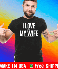 Mike Evans I Love My Wife 2020 T-Shirt