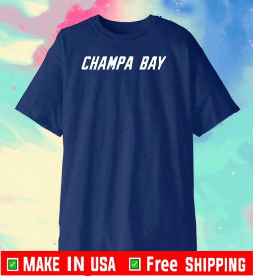 CHAMPA BAY FOR T-SHIRT