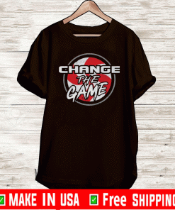 Change The Game Shirt