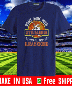 Don't Mess With Jitsusaurus You'll Get Jurasskicked 2020 T-Shirt