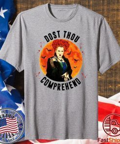 Dost Thou Comprehend Moon Halloween Shirt