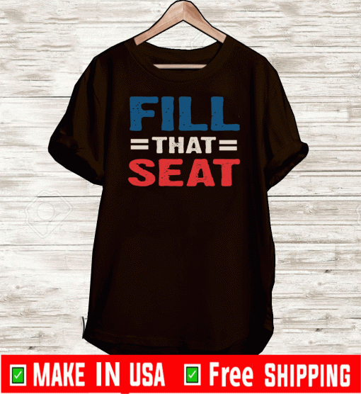 Fill That Seat With A Woman Vintage Court Judge Shirt