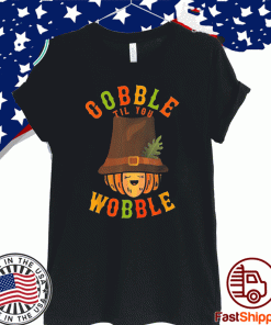 Gobble Til You Wobble Baby Girl Thanksgiving Outfit 2020 T-Shirt