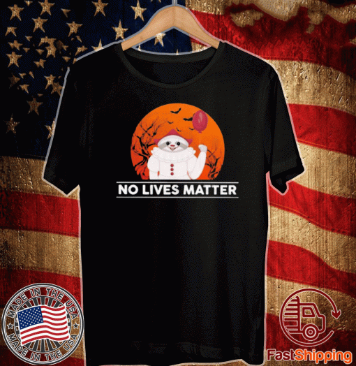 Great Sloth Pennywise No Lives Matter Halloween Gift T-Shirt