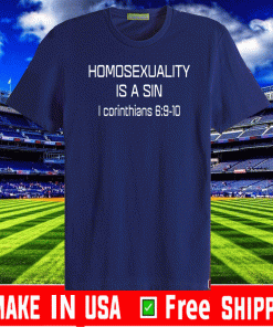 Homosexuality is a sin I corinthians Shirt