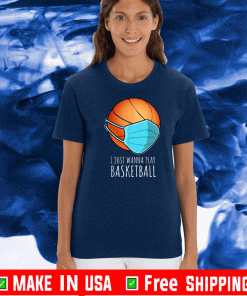 I Just Wanna Play Basketball Mask T-Shirt