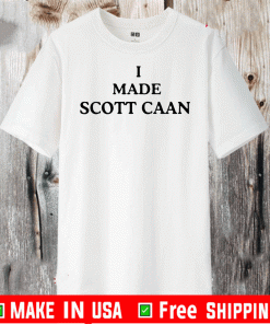 James Caan I Made Scott Caan Shirts