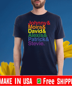 Johnny Moira David Alexis Patrick Stevie Pride Schitts Creek Shirts
