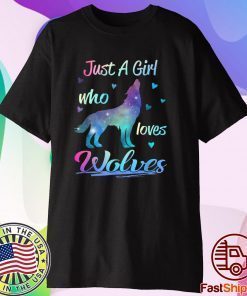 Just A Girl Who Loves Wolves Shirt Cute Wolf Lover T-Shirt