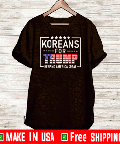 Koreans For Trump Keeping America Great Shirt