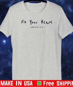 Lonnie Chavis Fix your heart America T-Shirt