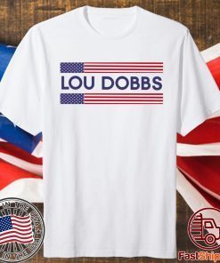 Lou Dobbs T-Shirt
