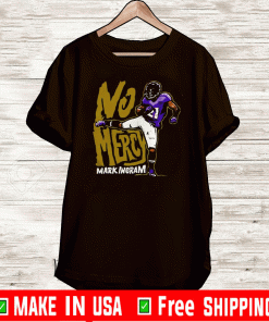 No Mercy Mark Ingram Shirt