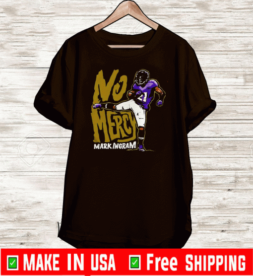 No Mercy Mark Ingram Shirt