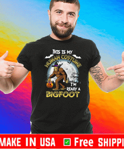 Official This is my human costume I’m really a Bigfoot Halloween T-Shirt