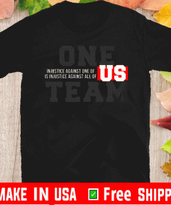 One Team US NFL End Racism Shirt