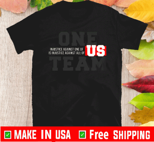 One Team US NFL End Racism Shirt