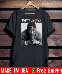 Poetic justice T-Shirts