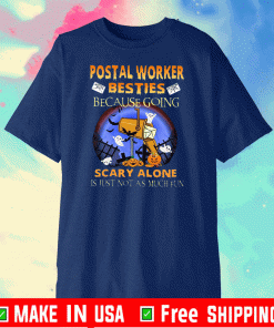 Postal Worker besties because going scary alone is just not as much fun Boo Ghost Halloween 2020 T-Shirt