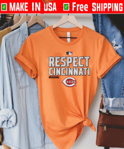 RESPECT CINCINNATI SHIRT