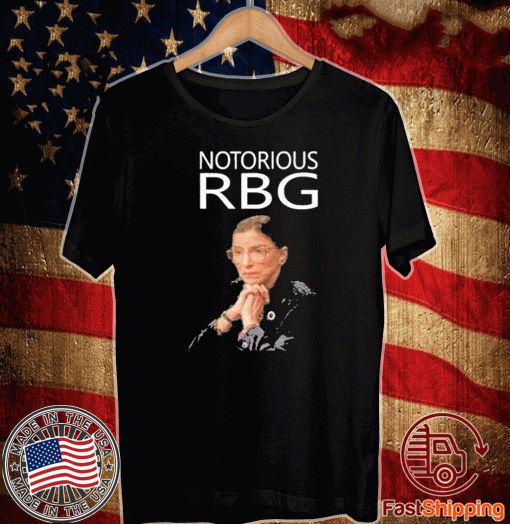 RIP RBG Ruth Bader Ginsburg Notorious RBG Tee Shirts