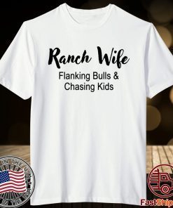 Ranch Wife Flanking Bulls Chasing Kids T-Shirt