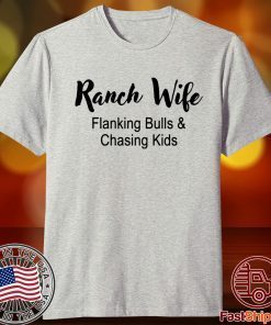 Ranch Wife Flanking Bulls Chasing Kids T-Shirt