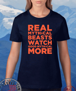 Real Mythical Beasts Watch Good Mythical More 2020 T-Shirt