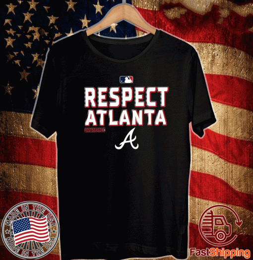 Respect Atlanta Braves Tee Shirts