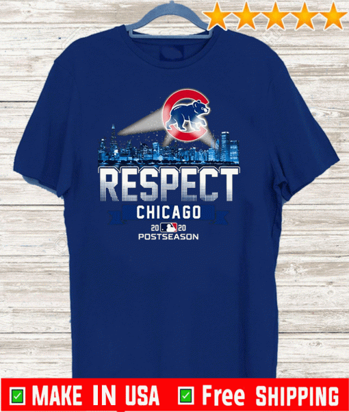 Respect Chicago 2020 Postseason US T-Shirt