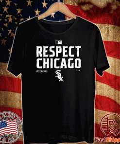 Respect Chicago White Sox 2020 Postseason Shirts