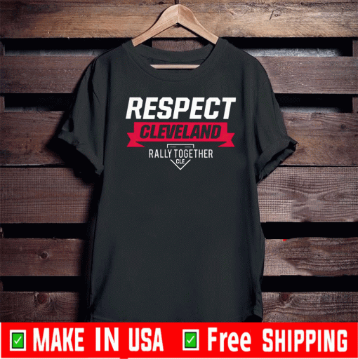 Respect Cleveland Indians Shirt