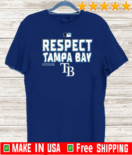 Respect Tampa Bay Rays Shirts