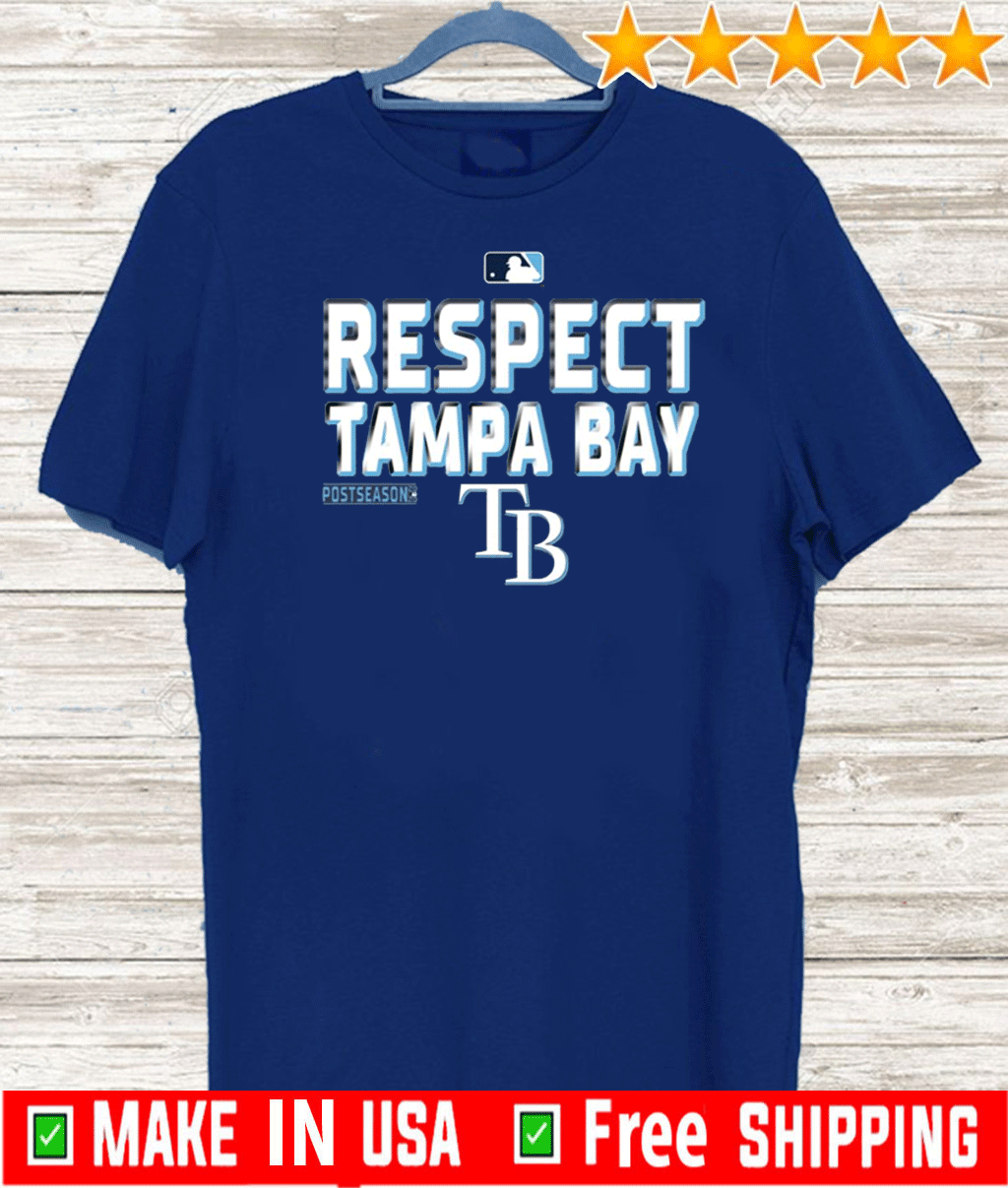 Respect Tampa Bay Rays Shirts - ShirtElephant Office