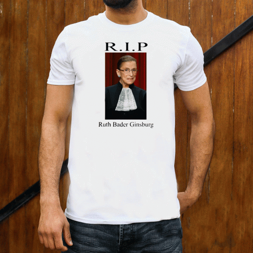 Rip Ruth Bader Ginsburg Shirt  - Ruth Bader Ginsburg 2020 T-Shirt