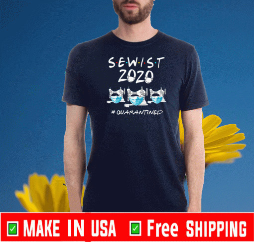 Sewist 2020 #quarantined Official T-Shirt