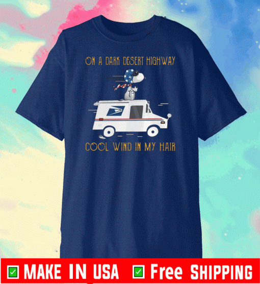 Snoopy on car on a dark desert highway cool wind in my hair US Shirt