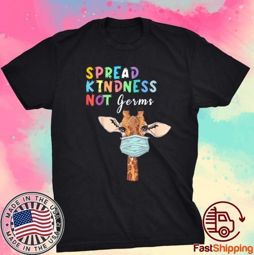 Spread Kindness Not Germs Giraffe Lover Animal Shirt