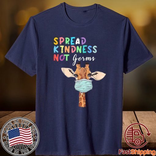 Spread Kindness Not Germs Giraffe Lover Animal Shirt