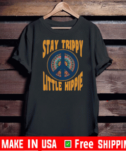 Stay Trippy Little Hippie Peace Love Bus Soul Hippie Shirt